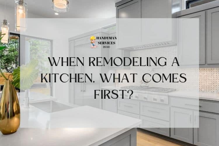 What Comes First In Remodeling?