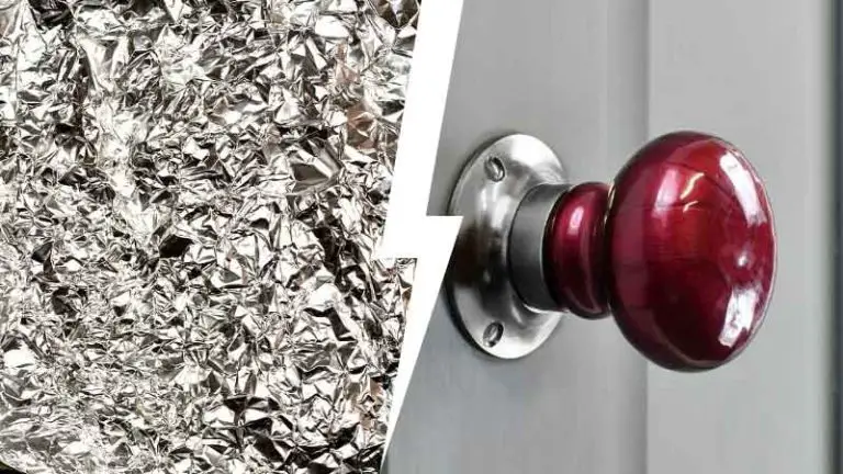 Wrap Doorknob In Aluminum Foil When Home Alone