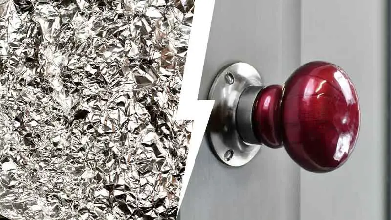 Why Wrap Door Knob In Aluminum Foil When Alone
