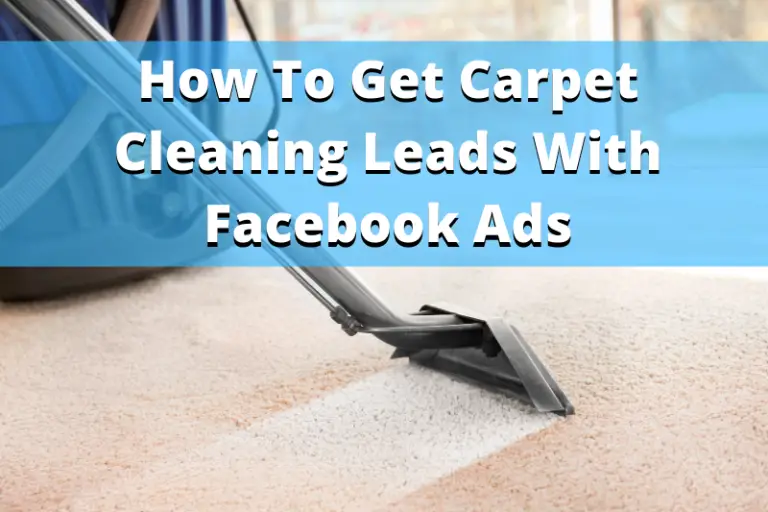 How To Get Carpet Cleaning Leads