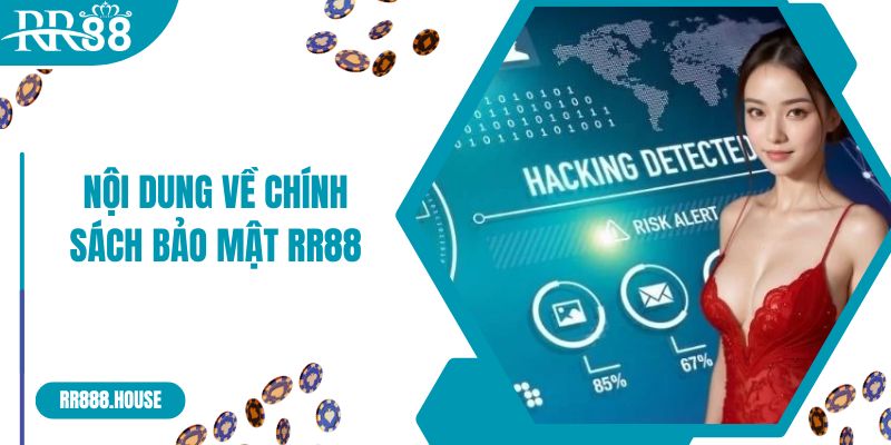 Nội dung về chính sách bảo mật RR88